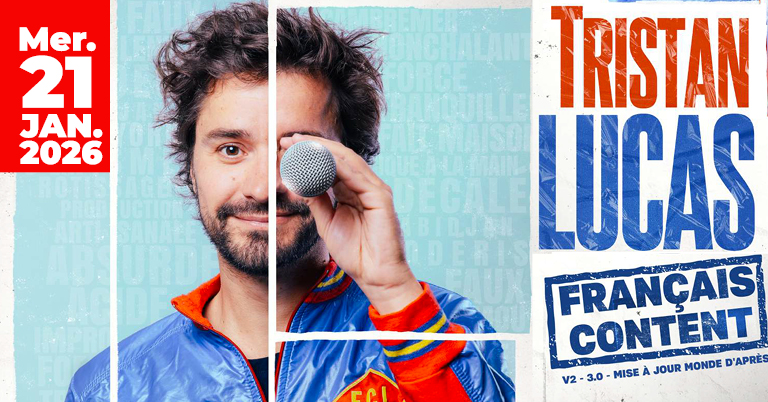 TRISTAN LUCAS « Français content »
